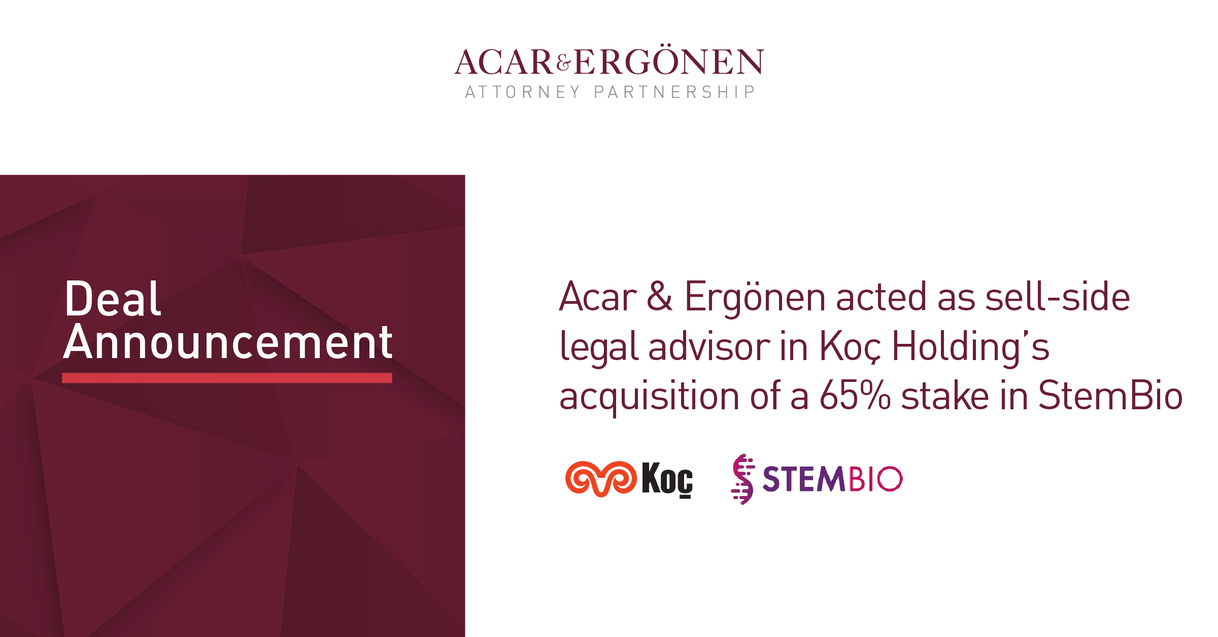 Acar & Ergönen acted as sell-side legal advisor in Koç Holding’s acquisition of a 65% stake in StemBio